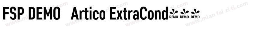 FSP DEMO   Artico ExtraCond字体转换